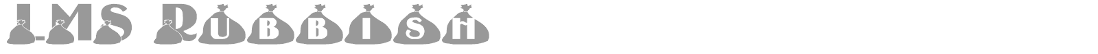 LMS Rubbish font preview